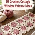 Crochet Cottage Window Valance Ideas
