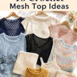 Crochet Mesh Top Ideas