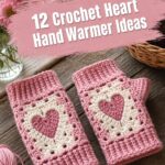 Crochet Heart Hand Warmer Ideas