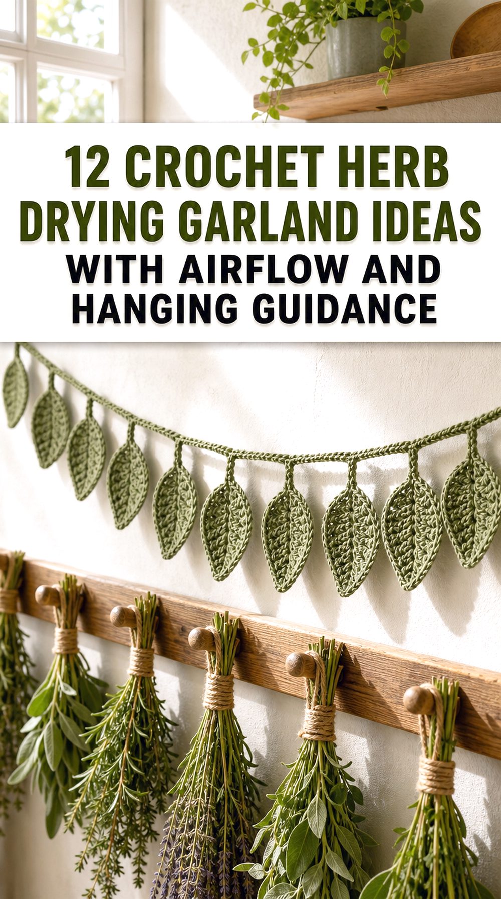 Crochet Herb Drying Garland Ideas with Airflow and Hanging Guidance