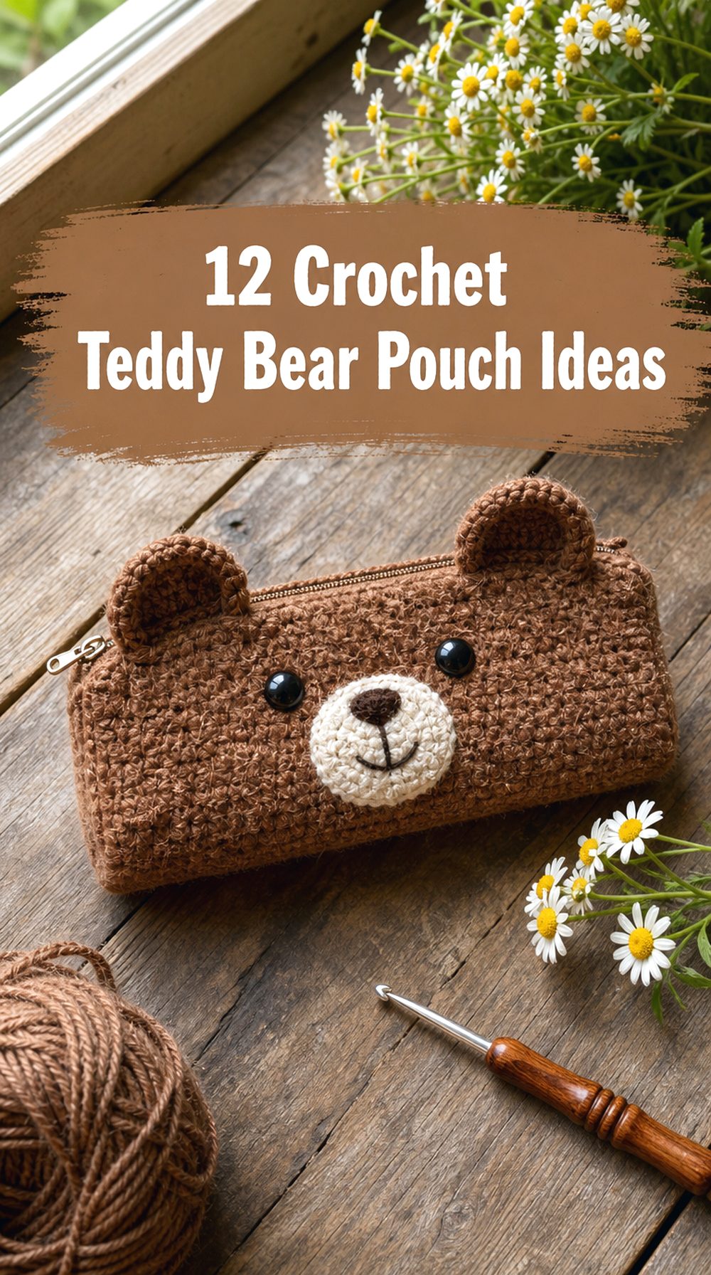 Crochet Teddy Bear Pouch Ideas