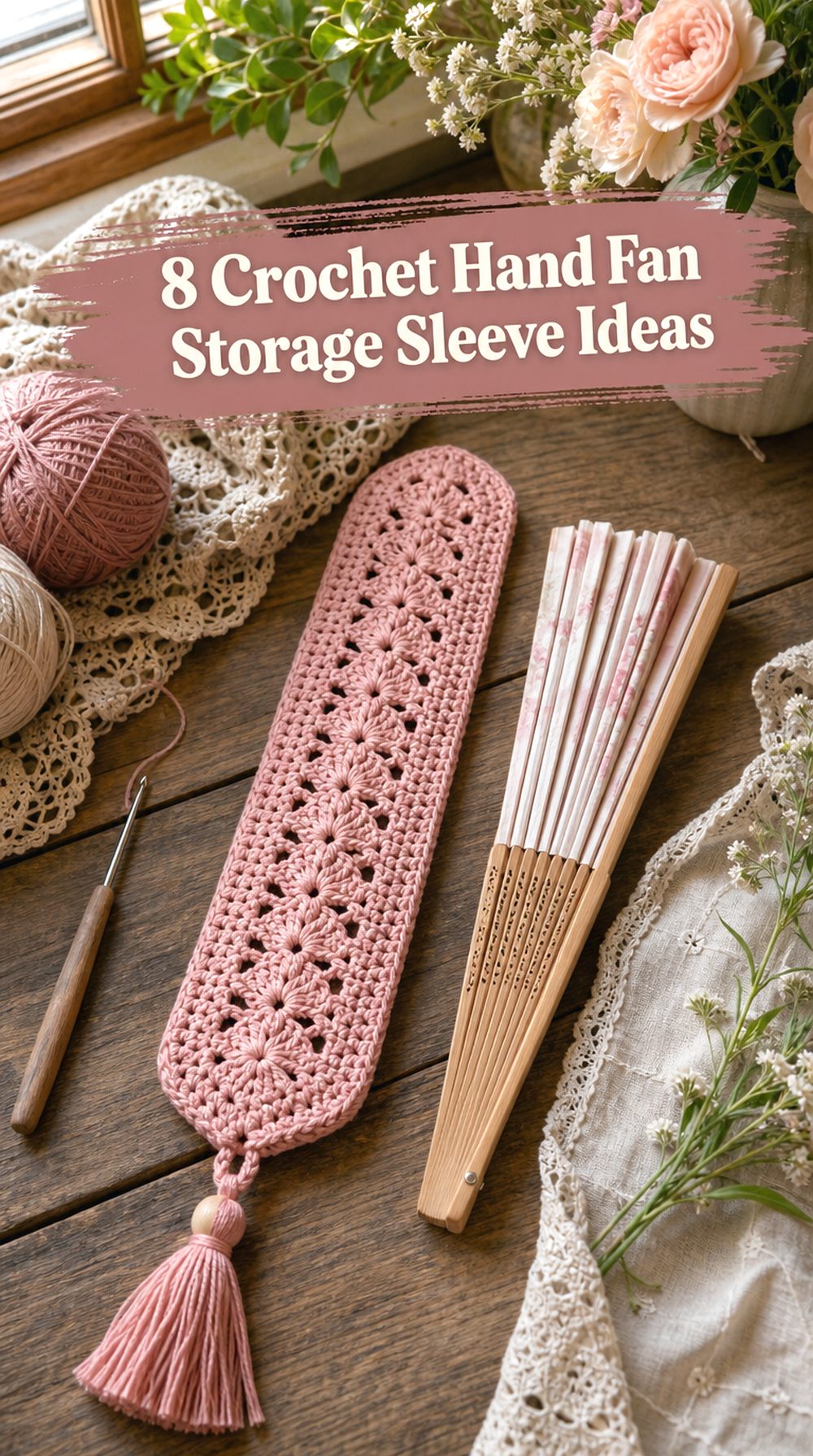 Crochet Hand Fan Storage Sleeve Ideas