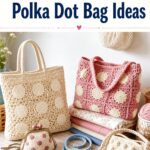 Crochet Polka Dot Bag Ideas