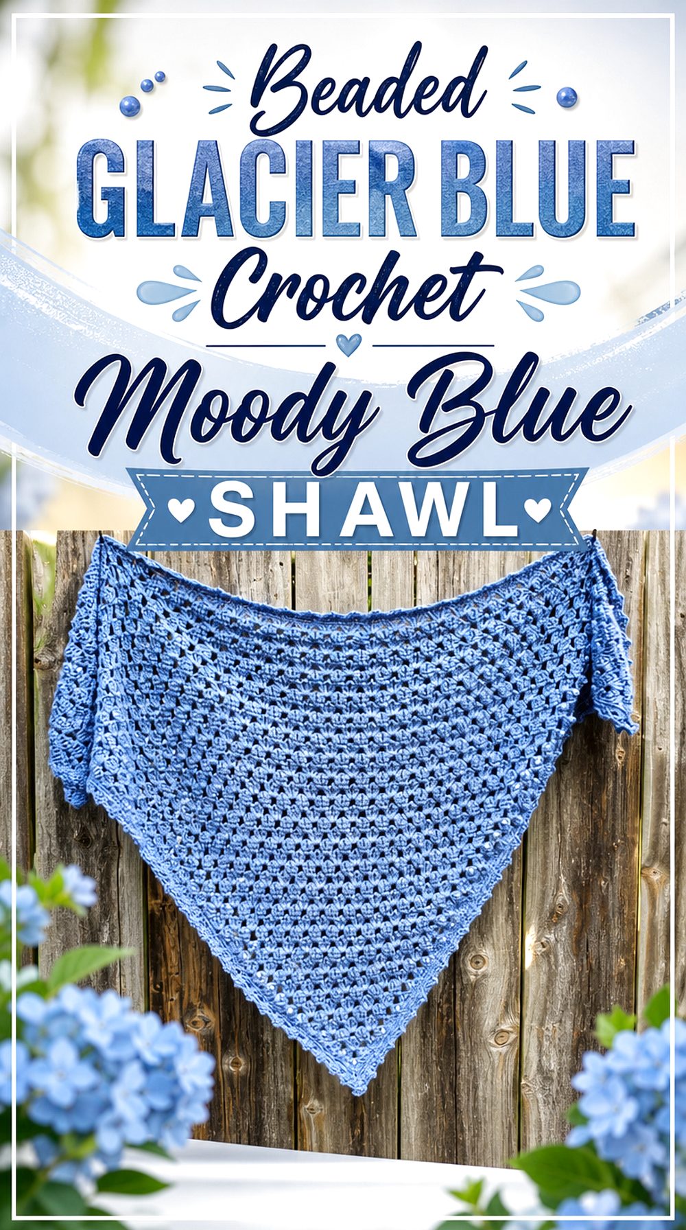 Beaded Glacier Blue Crochet Moody Blue Shawl