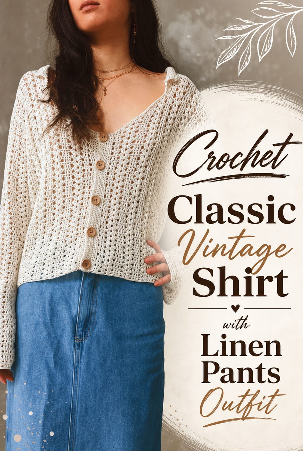 Crochet Classic Vintage Shirt with Linen Pants Outfit