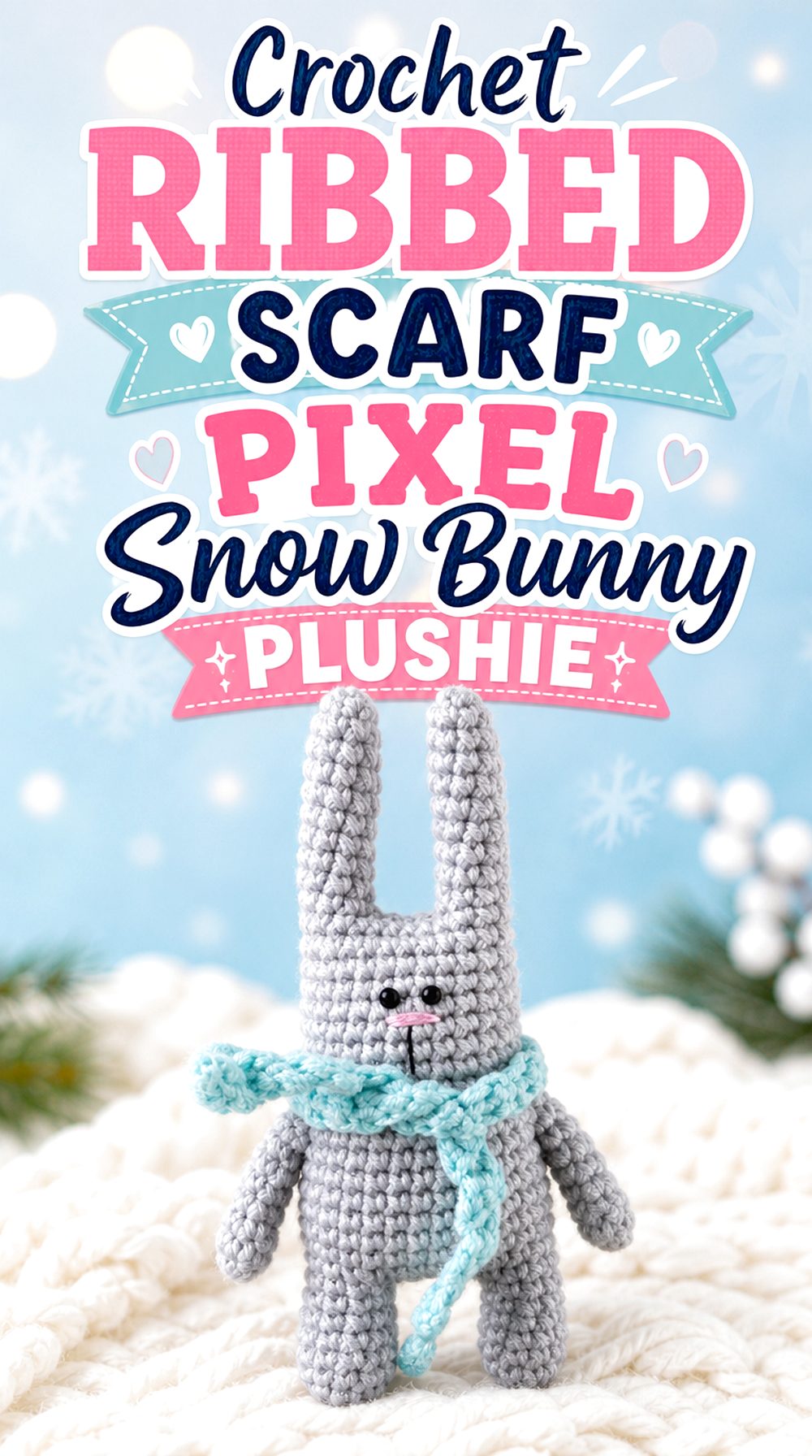 Crochet Ribbed Scarf Pixel Snow Bunny Plushie