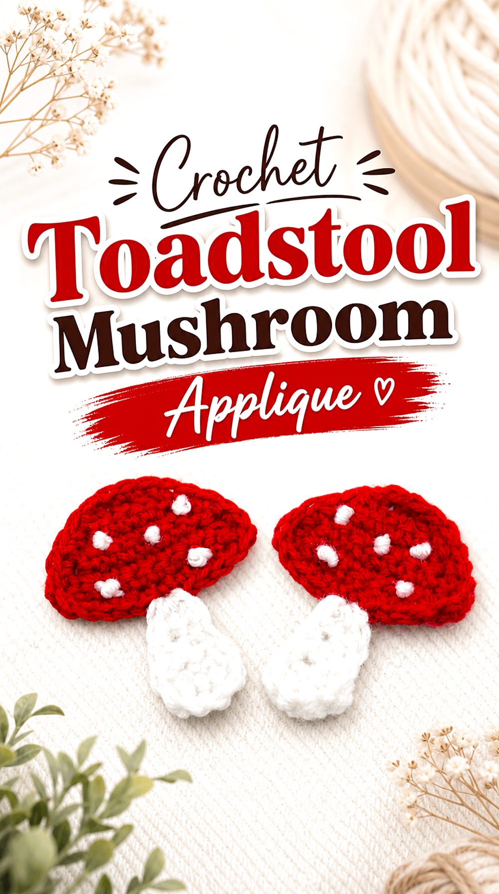 Crochet Toadstool Mushroom Applique