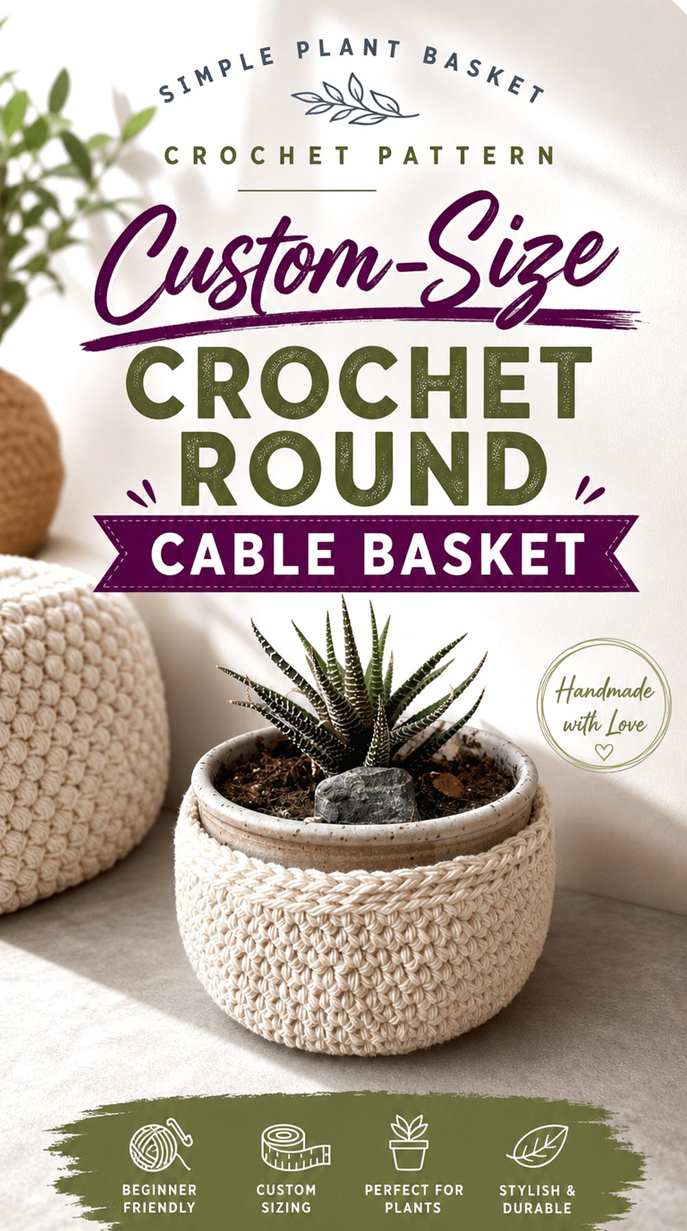 Custom Size Crochet Round Cable Basket