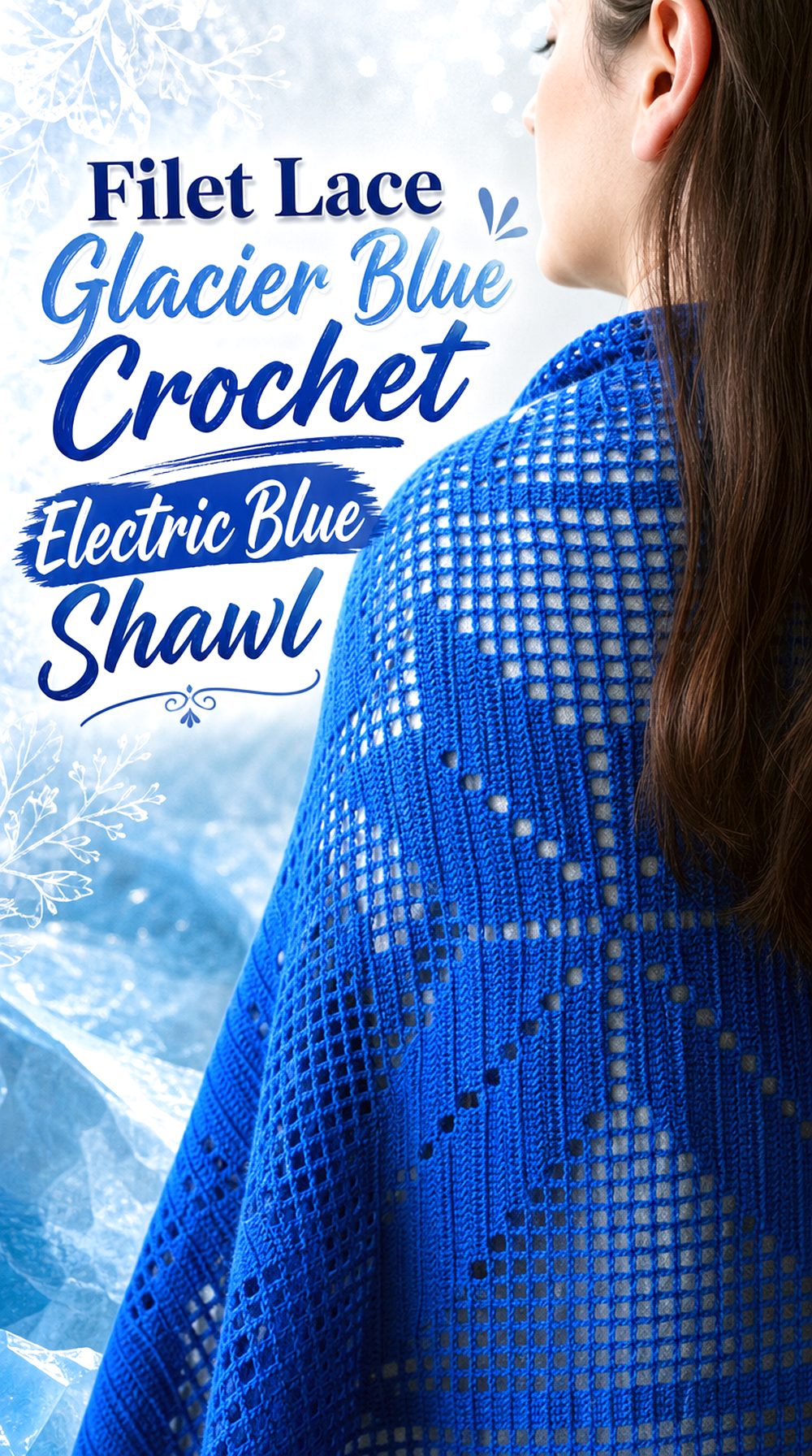 Filet Lace Glacier Blue Crochet Electric Blue Shawl