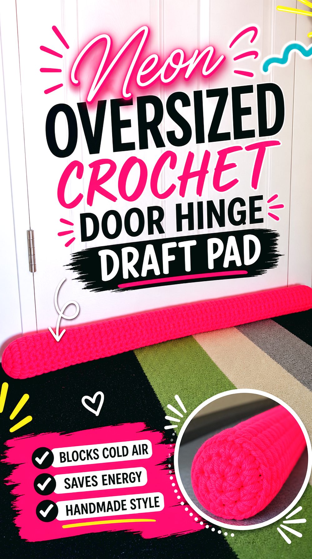 Neon Oversized Crochet Door Hinge Draft Pad