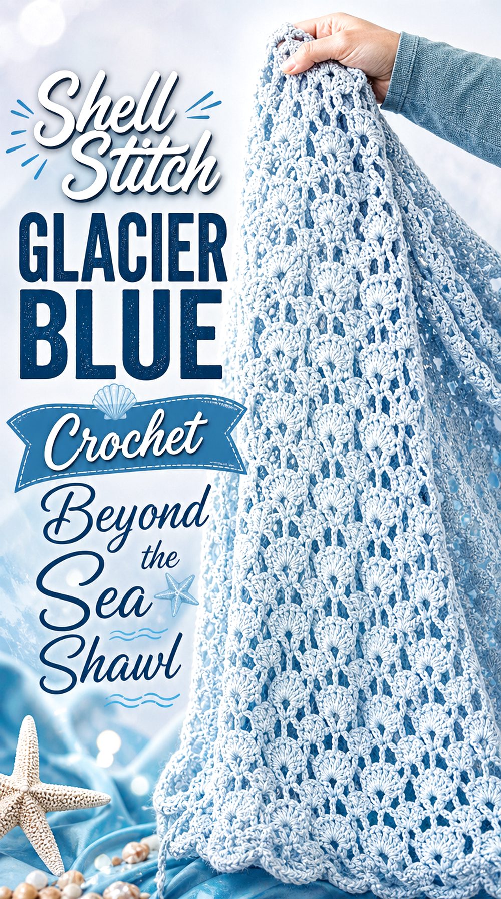 Shell Stitch Glacier Blue Crochet Beyond the Sea Shawl